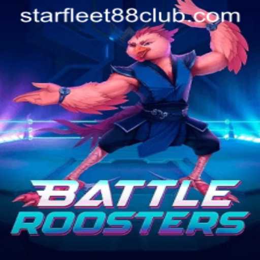 BattleRoosters: Conquer the Battlefield with Starfleet88